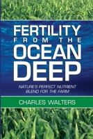 Fertility from the Ocean Deep 0911311793 Book Cover