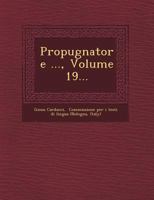 Propugnatore ..., Volume 19... 1372817271 Book Cover