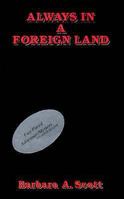 Always in a Foreign Land 096371340X Book Cover