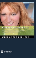 Wiebkes Tagebuch IX: Teil IX des Tagebuchs einer trans Frau, der dritte "angekommene" Teil (April bis Juli 2023) (German Edition) 3384815246 Book Cover