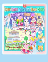 Rolleen Rabbit's Merry Winter Reward Holiday at Grandma's with Mommy and Friends 1990782205 Book Cover