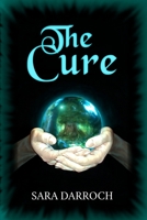 The Cure 0994887418 Book Cover