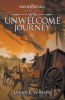 An Unwelcome Journey 1685200230 Book Cover