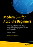 Modern C++ for Absolute Beginners: A Friendly Introduction to the C++ Programming Language and C++11 to C++23 Standards 1484292731 Book Cover