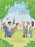 All about Sex and Puberty (Me, Myself and I) 0764145088 Book Cover