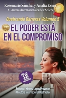 Quebrando Barreras Volumen 5: EL PODER ESTÁ EN EL COMPROMISO B0C5PCYGJM Book Cover