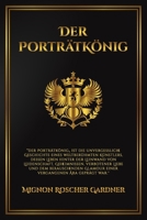 Der Porträtkönig (German Edition) B0H9X1KX77 Book Cover