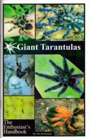 Giant Tarantulas The Enthusiast's Handbook 0971912998 Book Cover