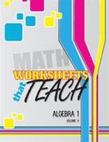 Worksheets that Teach: Algebra 1, Volume II 1948565463 Book Cover