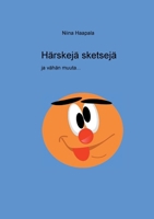 Härskejä sketsejä ja vähän muuta (Finnish Edition) 9528049001 Book Cover
