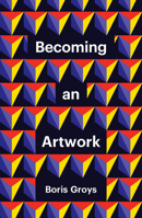 Becoming an Artwork 1509551972 Book Cover