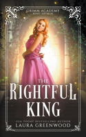 The Rightful King 1393368506 Book Cover