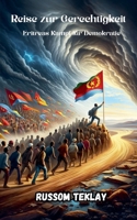 Reise zur Gerechtigkeit Eritreas Kampf für Demokratie (German Edition) B0CTGDC6H1 Book Cover
