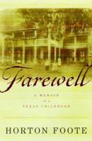 Farewell: A Memoir of a Texas Childhood 0684844397 Book Cover