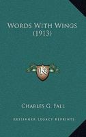 Words with Wings 0548570671 Book Cover