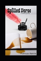 Spilled Verse 1794353003 Book Cover