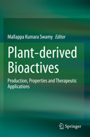 Plant-derived Bioactives: Production, Properties and Therapeutic Applications 9811517606 Book Cover