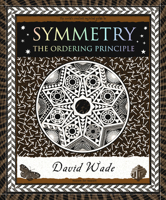 Symmetry: The Ordering Principle 0802715389 Book Cover