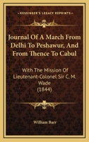 Journal of a March from Delhi to Peshawur: And from Thence to Cabul 1845740009 Book Cover