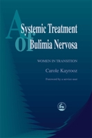 Systemic Treatment Of Bulima Nervosa: Women In Transition 1853029181 Book Cover