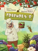 Friendly's: A Picture Book About Friendship, Acceptance, and Discovering New Foods 106967933X Book Cover