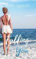 Falling for You 1542614716 Book Cover