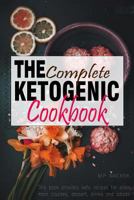 The Complete Ketogenic Cookbook: Over 100 recipes fulfilling all you Ketogenic diet cooking needs! [images included] 153294022X Book Cover