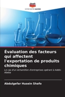 Évaluation des facteurs qui affectent l'exportation de produits chimiques: Le cas d'un échantillon d'entreprises opérant à Addis-Abeba (French Edition) B0CKK5LFPK Book Cover