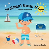 Christopher's Summer of Fun!: A Summer to Remember! B0GPMN1LDP Book Cover