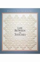 Life Between the Stitches 0741444194 Book Cover