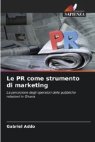 Le PR come strumento di marketing (Italian Edition) 6207967755 Book Cover