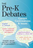 The Pre-K Debates: Current Controversies and Issues 1598571834 Book Cover