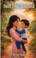 "Still, She Smiled" B0G497TL7X Book Cover