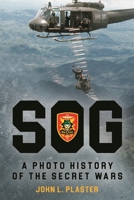 Sog - A Photo History of the Secret Wars 1636240844 Book Cover
