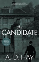 The Candidate: A Rookie Reporter Mystery Novella 191634836X Book Cover