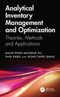 Analytical Inventory Management and Optimization: Theories, Methods and Applications 1032860367 Book Cover