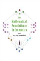 The Mathematical Foundation of Informatics 9810246560 Book Cover