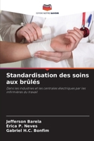 Standardisation des soins aux brûlés (French Edition) 6208638429 Book Cover