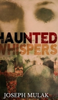 Haunted Whispers 1034388665 Book Cover