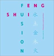 Feng Shui Fusion: A Seasonal Guide to Good Energy 0823016587 Book Cover