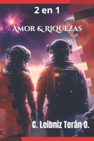 Amor y Riquezas: 2 en 1 B0C524122F Book Cover