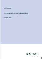 The Natural History of Wiltshire: in large print 3368336487 Book Cover