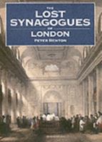 The Lost Synagogues of London 0953110478 Book Cover