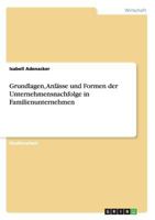 Grundlagen, Anl�sse und Formen der Unternehmensnachfolge in Familienunternehmen 3668112193 Book Cover