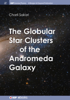 The Globular Star Clusters of the Andromeda Galaxy 1643277472 Book Cover