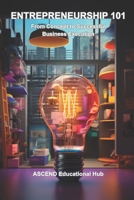 Entrepreneurship 101: From Concept to Successful Business Execution B0CPYWD99L Book Cover