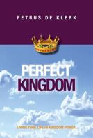 Perfect Kingdom 0987357573 Book Cover