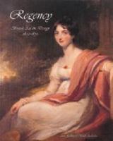 Regency: British Art and Design, 1800-1830 0730830667 Book Cover