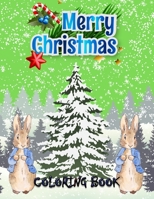 Merry Christmas Coloring Book: Fun Children's Christmas Gift or Present for Toddlers & Kids - Beautiful Pages to Color with Santa Claus, Reindeer, Snowmen & More! (coloring book for kids) 1671196945 Book Cover