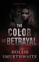 Color of Betrayal 1737118955 Book Cover
